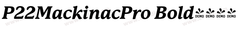 P22MackinacPro Bold字体转换